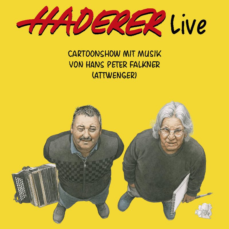 GERHARD HADERER & HP FALKNER (Attwenger) - "Haderer live - Cartoonshow" - SPECIAL.ABO